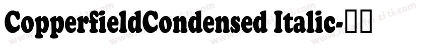 CopperfieldCondensed Italic字体转换